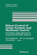 Kaashoek / Schuppen / Ran |  Robust Control of Linear Systems and Nonlinear Control | Buch |  Sack Fachmedien