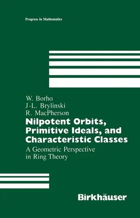 Borho / MacPherson / Brylinski |  Nilpotent Orbits, Primitive Ideals, and Characteristic Classes | Buch |  Sack Fachmedien
