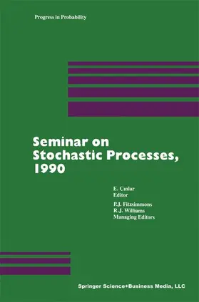 Cinlar | Seminar on Stochastic Processes, 1990 | Buch | 978-0-8176-3488-9 | www.sack.de