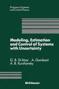 DiMasi / Kurzhanski / Gombani |  Modeling, Estimation and Control of Systems with Uncertainty | Buch |  Sack Fachmedien