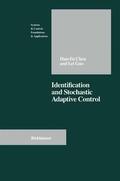 Guo / Chen |  Identification and Stochastic Adaptive Control | Buch |  Sack Fachmedien