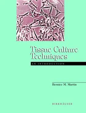 Martin | Tissue Culture Techniques | Buch | 978-0-8176-3643-2 | www.sack.de