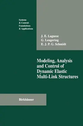 Lagnese / Leugering / Schmidt |  Modeling, Analysis and Control of Dynamic Elastic Multi-Link Structures | Buch |  Sack Fachmedien