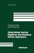 Lepowsky / Dong |  Generalized Vertex Algebras and Relative Vertex Operators | Buch |  Sack Fachmedien