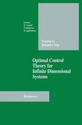 Yong / Li |  Optimal Control Theory for Infinite Dimensional Systems | Buch |  Sack Fachmedien