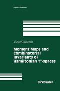 Guillemin |  Moment Maps and Combinatorial Invariants of Hamiltonian Tn-spaces | Buch |  Sack Fachmedien