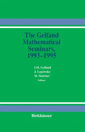 Gelfand / Smirnov / Lepowsky |  The Gelfand Mathematical Seminars, 1993-1995 | Buch |  Sack Fachmedien