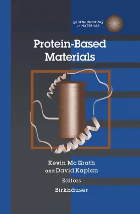 Kaplan / McGrath |  Protein-Based Materials | Buch |  Sack Fachmedien