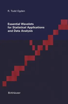 Ogden |  Essential Wavelets for Statistical Applications and Data Analysis | Buch |  Sack Fachmedien