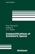 Guivarc'h / Taylor / Ji |  Compactifications of Symmetric Spaces | Buch |  Sack Fachmedien