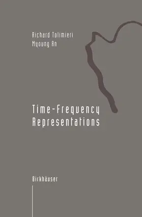 Tolimieri / An |  Time-Frequency Representations | Buch |  Sack Fachmedien