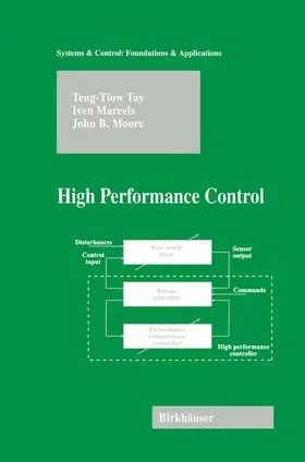 Tay / Mareels / Moore |  High Performance Control | Buch |  Sack Fachmedien