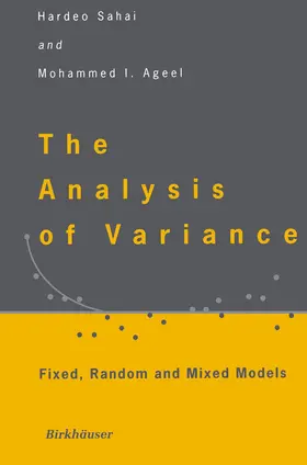 Sahai / Ageel |  The Analysis of Variance | Buch |  Sack Fachmedien