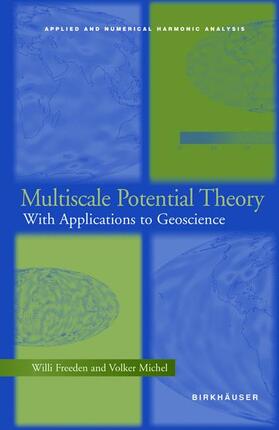 Michel / Freeden | Multiscale Potential Theory | Buch | 978-0-8176-4105-4 | sack.de