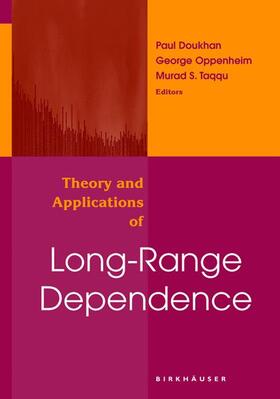 Doukhan / Oppenheim / Taqqu |  Theory and Applications of Long-Range Dependence | Buch |  Sack Fachmedien