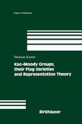Kumar |  Kac-Moody Groups, their Flag Varieties and Representation Theory | Buch |  Sack Fachmedien
