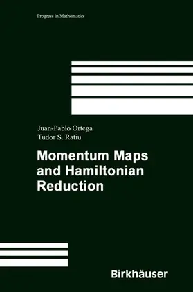 Ortega / Ratiu |  Momentum Maps and Hamiltonian Reduction | Buch |  Sack Fachmedien