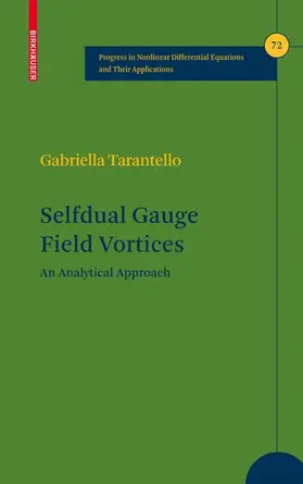 Tarantello |  Selfdual Gauge Field Vortices | Buch |  Sack Fachmedien