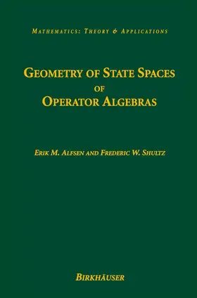 Alfsen / Shultz |  Geometry of State Spaces of Operator Algebras | Buch |  Sack Fachmedien