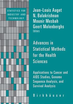 Auget / Balakrishnan / Mesbah | Advances in Statistical Methods for the Health Sciences | Buch | 978-0-8176-4368-3 | sack.de