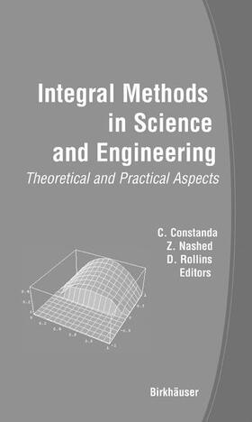 Nashed / Rollins | Integral Methods in Science and Engineering | Buch | 978-0-8176-4377-5 | sack.de