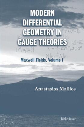 Mallios | Modern Differential Geometry in Gauge Theories | Buch | 978-0-8176-4378-2 | sack.de