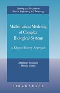 Bellouquid / Delitala |  Mathematical Modeling of Complex Biological Systems | Buch |  Sack Fachmedien