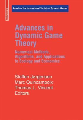 Jørgensen / Jorgensen / Quincampoix |  Advances in Dynamic Game Theory and Applications | Buch |  Sack Fachmedien