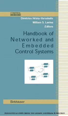 Hristu-Varsakelis / Levine / Alur | Handbook of Networked and Embedded Control Systems | E-Book | sack.de