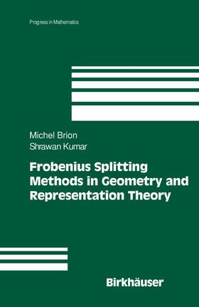 Brion / Kumar | Frobenius Splitting Methods in Geometry and Representation Theory | E-Book | sack.de