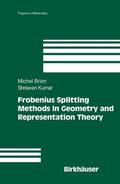 Brion / Kumar |  Frobenius Splitting Methods in Geometry and Representation Theory | eBook | Sack Fachmedien