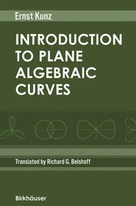 Kunz | Introduction to Plane Algebraic Curves | E-Book | sack.de