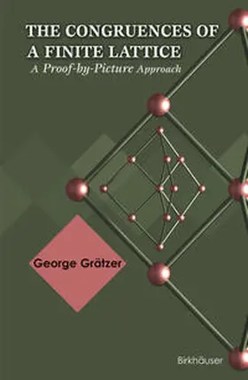 Grätzer |  The Congruences of a Finite Lattice | eBook | Sack Fachmedien