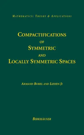 Borel / Ji | Compactifications of Symmetric and Locally Symmetric Spaces | E-Book | sack.de