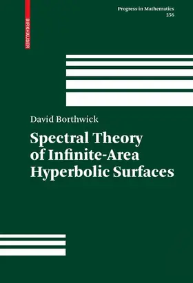 Borthwick | Spectral Theory of Infinite-Area Hyperbolic Surfaces | Buch | 978-0-8176-4524-3 | sack.de