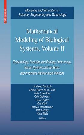 Deutsch / Bravo de la Parra / de Boer | Mathematical Modeling of Biological Systems, Volume II | Buch | 978-0-8176-4555-7 | sack.de