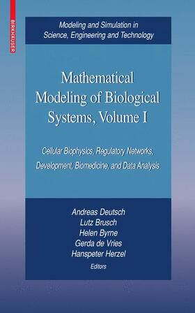 Deutsch / Brusch / Herzel |  Mathematical Modeling of Biological Systems, Volume I | Buch |  Sack Fachmedien