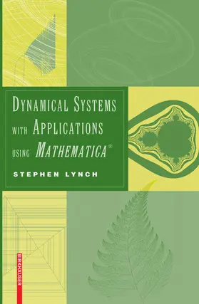 Lynch |  Dynamical Systems with Applications using Mathematica® | eBook | Sack Fachmedien