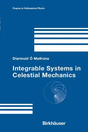 Ó'Mathúna |  Integrable Systems in Celestial Mechanics | eBook | Sack Fachmedien