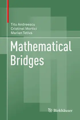 Andreescu / Mortici / Tetiva | Mathematical Bridges | E-Book | www.sack.de