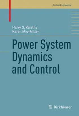 Miu-Miller / Kwatny |  Power System Dynamics and Control | Buch |  Sack Fachmedien
