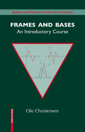 Christensen |  Frames and Bases | Buch |  Sack Fachmedien