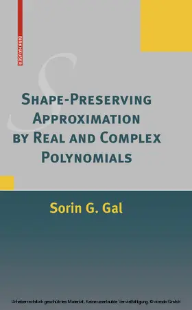 Gal |  Shape-Preserving Approximation by Real and Complex Polynomials | eBook | Sack Fachmedien