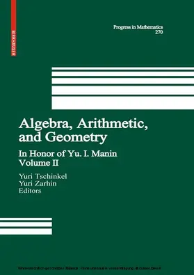 Tschinkel / Zarhin | Algebra, Arithmetic, and Geometry | E-Book | sack.de