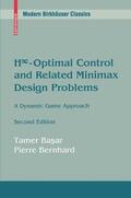 Basar / Bernhard |  H8-Optimal Control and Related Minimax Design Problems | eBook | Sack Fachmedien