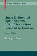 Gray |  Linear Differential Equations and Group Theory from Riemann to Poincare | Buch |  Sack Fachmedien