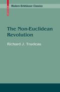 Trudeau |  The Non-Euclidean Revolution | Buch |  Sack Fachmedien