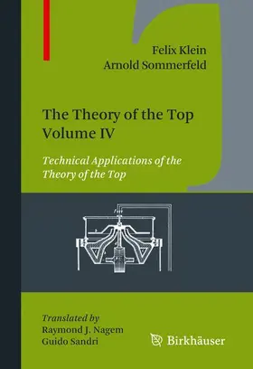 Sommerfeld / Klein | The Theory of the Top. Volume IV | Buch | 978-0-8176-4826-8 | sack.de