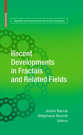 Barral / Seuret |  Recent Developments in Fractals and Related Fields | eBook | Sack Fachmedien