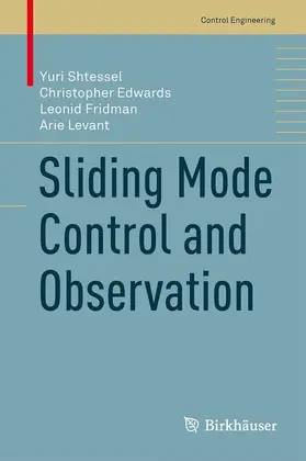 Shtessel / Levant / Edwards |  Sliding Mode Control and Observation | Buch |  Sack Fachmedien